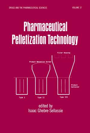 Pharmaceutical Pelletization Technology de Isaac Ghebre-Selassie