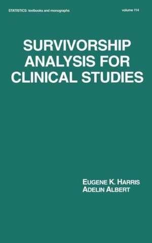 Survivorship Analysis for Clinical Studies de Eugene K. Harris