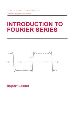 Introduction to Fourier Series de Rupert Lasser