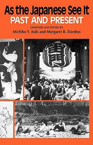 As the Japanese See It: Past and Present de Michiko Y. Aoki