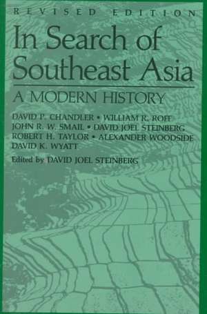 In Search of Southeast Asia: A Modern History (Revised) de David P. Chandler