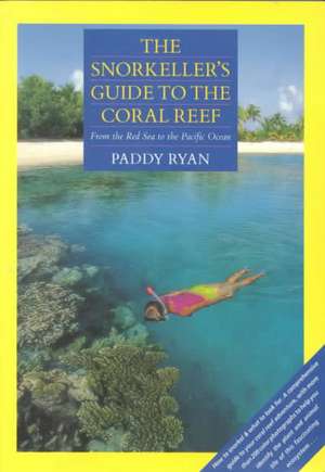 Ryan: The Snorkellers Guide de Paddy Ryan