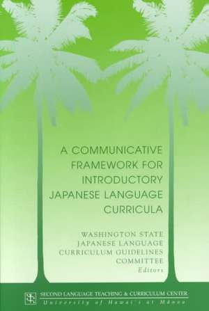 Wash State: Comm Framework Japanese de Washington State Japanese Language Curri