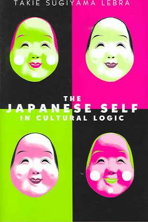 Japanese Self in Cultural Logic de Takie Sugiyama Lebra