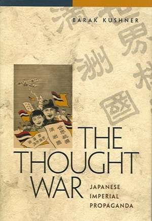 The Thought War de Barak Kushner