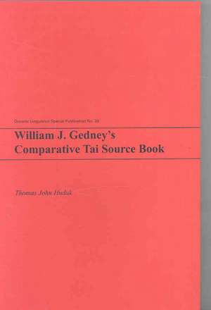 William J. Gedney's Comparative Tai Source Book de Thomas John Hudak