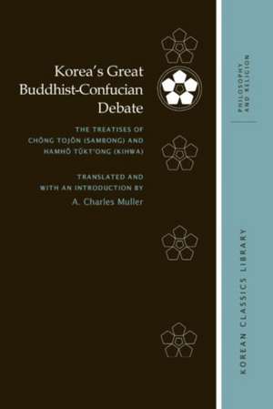 Korea's Great Buddhist-Confucian Debate de A Charles Muller