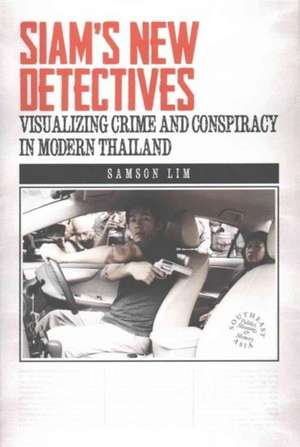 Siam's New Detectives de Samson Lim