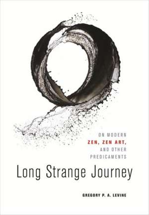 Long Strange Journey de Gregory P. a. Levine