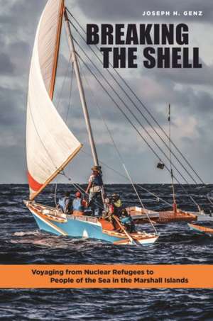 Breaking the Shell de Joseph H. Genz