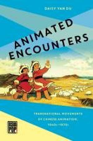 Animated Encounters de Daisy Yan Du