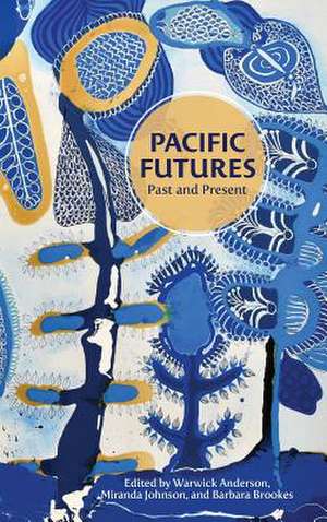 Pacific Futures de Warwick Anderson