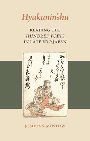 Hyakunin'shu de Joshua S Mostow