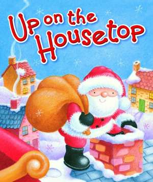 Up on the Housetop de Benjamin R. Hanby