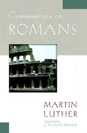 Commentary on Romans de Martin Luther