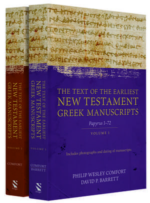 The Text of the Earliest New Testament Greek Manuscripts, 2 Volume Set de Philip Comfort