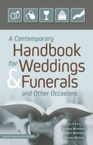 A Contemporary Handbook for Weddings & Funerals – Revised and Updated de Aubrey Malphurs