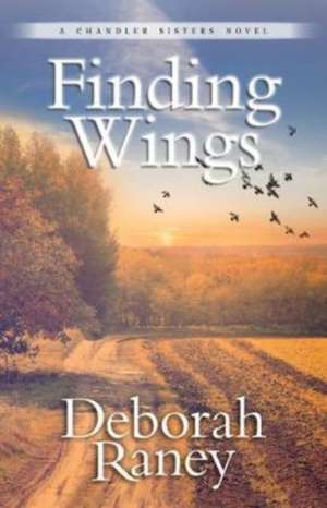 Finding Wings de Deborah Raney