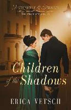 Children of the Shadows de Erica Vetsch