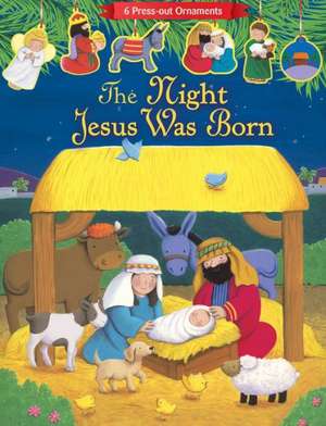 The Night Jesus Was Born de Lori C. Froeb