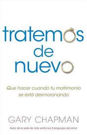 Intentemos de Nuevo de Gary Chapman