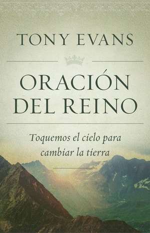 Oración del Reino de Tony Evans