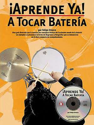 A Tocar Bateria [With CD] de Felipe Orozco