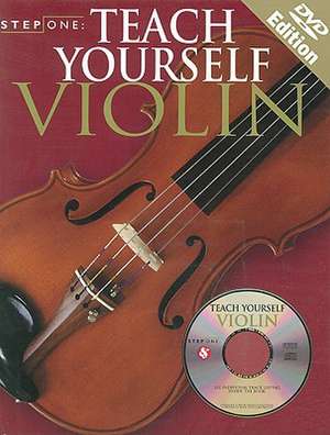 Step One: Teach Yourself Violin [With DVD] de Antoine Silverman