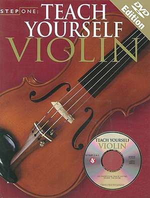 Step One: Teach Yourself Violin de Antoine Silverman