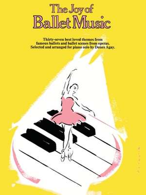 The Joy of Ballet Music de Hal Leonard Corp