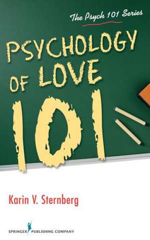 Psychology of Love 101 de Karin Sternberg