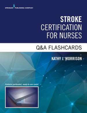 Stroke Certified Registered Nurse Q&A Flashcards de Kathy Morrison