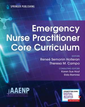 Emergency Nurse Practitioner Core Curriculum de Reneé Holleran