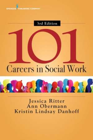 101 Careers in Social Work de Jessica A. BSW MSSW Ritter