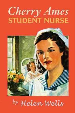 Cherry Ames, Student Nurse de Helen Wells