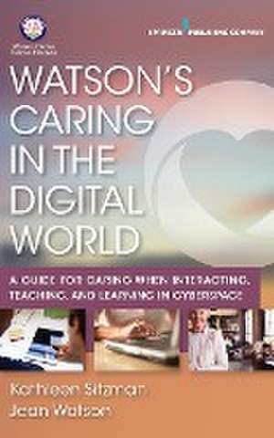 Watson's Caring in the Digital World de Kathleen Rn Cne Anef Sitzman