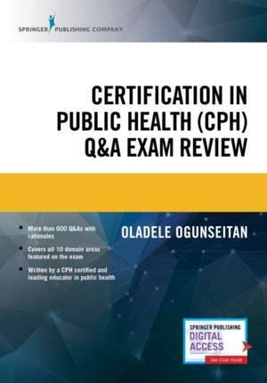 Certification in Public Health (CPH) Q&A Exam Review de Oladele A. MPH Ogunseitan