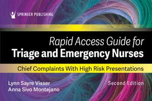 Rapid Access Guide for Triage and Emergency Nurses de Lynn Sayre Visser