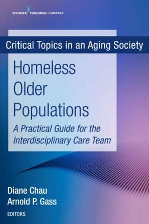 Homeless Older Populations de Diane Chau