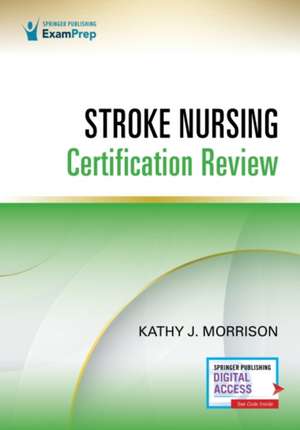 Stroke Nursing Certification Review de Kathy Morrison