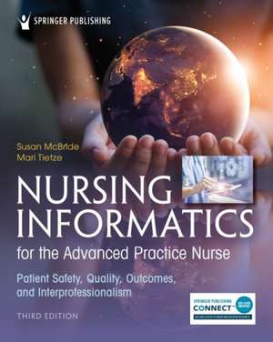 Nursing Informatics for the Advanced Practice Nurse, Third Edition de Mari Tietze