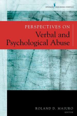 Perspectives on Verbal and Psychological Abuse de Roland Maiuro