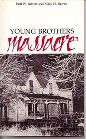 Young Brothers Massacre de Paul W. Barrett