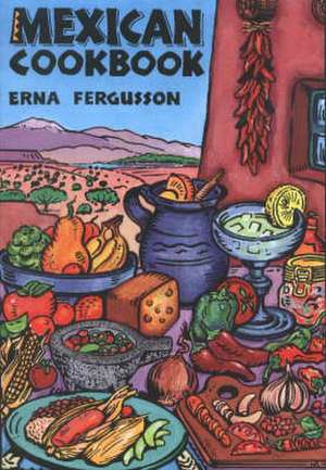 Mexican Cookbook de Erna Fergusson