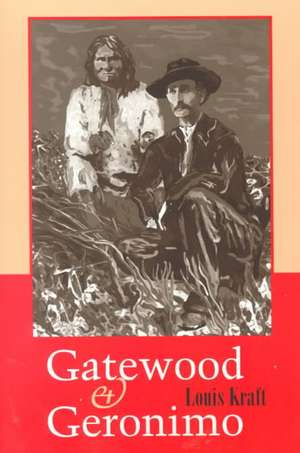 Gatewood and Geronimo de Louis Kraft