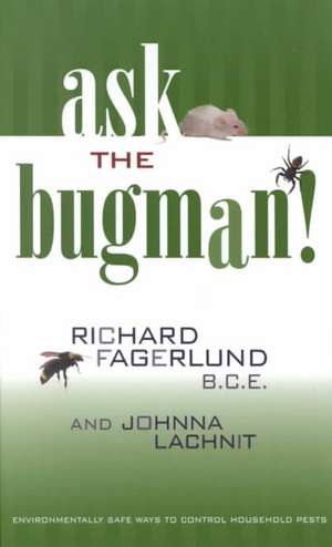 Fagerlund, R: Ask the Bugman