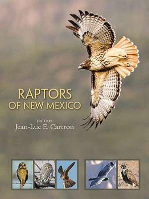 Raptors of New Mexico de Jean-Luc E. Cartron