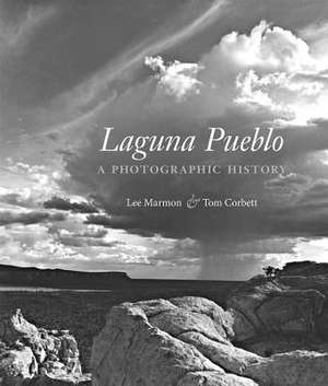 Laguna Pueblo: A Photographic History de Lee Marmon