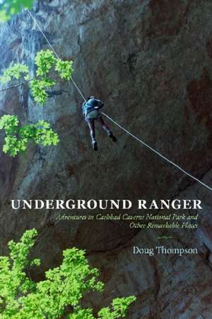 Underground Ranger de Doug Thompson