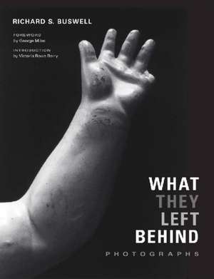 What They Left Behind de Richard S. Buswell